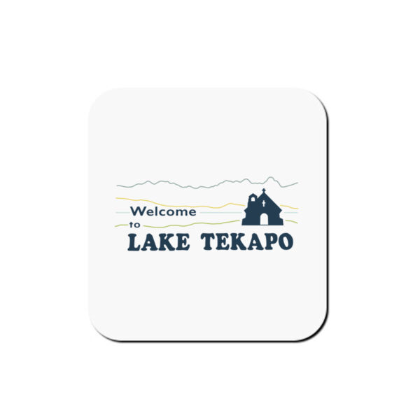 Welcome to Lake Tekapo - Coaster - Square Hardboard Thumbnail